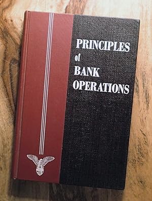Seller image for PRINCIPLES OF BANK OPERATIONS (Revised 1966 Edition) for sale by 100POCKETS