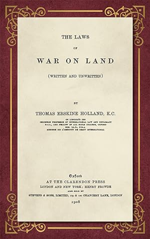 Bild des Verkufers fr The Laws of War on Land (Written and Unwritten) zum Verkauf von The Lawbook Exchange, Ltd., ABAA  ILAB