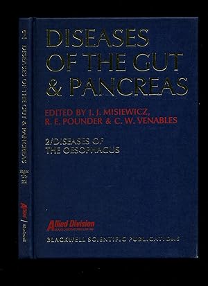 Imagen del vendedor de Diseases of the Gut and Pancreas: Volume 2 Diseases of the Oesophagus a la venta por Little Stour Books PBFA Member