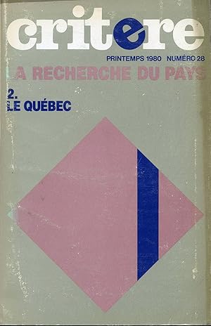 Critère Printemps 1980 numéro 28 - La recherche du pays 2. Le Québec