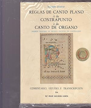 REGLAS DE CANTO PLANO E DE CONTRAPUNTO E DE CANTO DE ORGANO. PRIMER TRATADO DE MUSICA ESCRITO EN ...