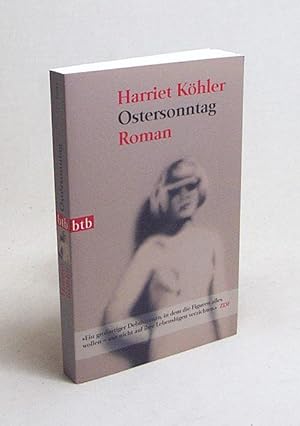 Seller image for Ostersonntag : Roman / Harriet Khler for sale by Versandantiquariat Buchegger