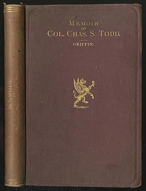 Imagen del vendedor de Memoir of Col. CHAS. S. TODD a la venta por Between the Covers-Rare Books, Inc. ABAA