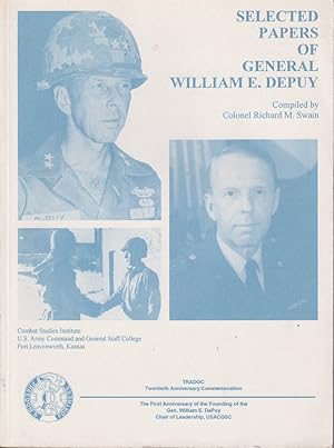 Seller image for Selected Papers of General William E. Depuy for sale by Jonathan Grobe Books