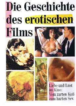 Seller image for Die Geschichte des erotischen Films. for sale by Auf Buchfhlung