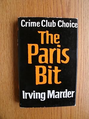 Seller image for The Paris Bit for sale by Scene of the Crime, ABAC, IOBA