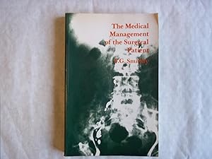 Imagen del vendedor de The Medical Management of the Surgical Patient a la venta por Carmarthenshire Rare Books