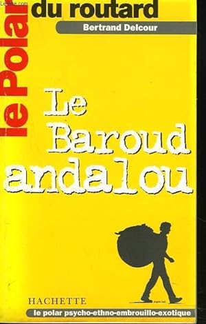 Image du vendeur pour LE BAROUD ANDALOU mis en vente par Le-Livre