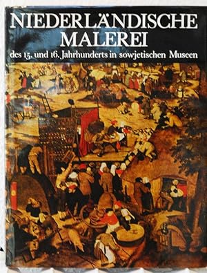 Niederländische Malerei des 15. und 16. Jahrhunderts in sowjetischen Museen