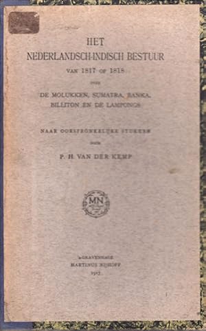 Imagen del vendedor de Het Nederlandsch-Indisch Bestuur 1817-1818. De Molukken, Sumatra, Banka, Billiton En De Lampongs. a la venta por Asia Bookroom ANZAAB/ILAB