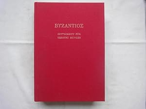 Seller image for Byzantios. Festschrift Fr Herbert Hunger Zum 70.Geburtstag. for sale by Malota