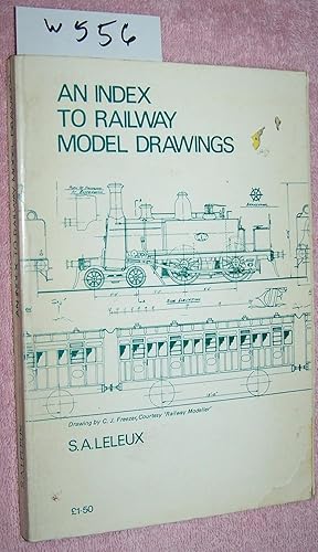 AN INDEX TO RAILWAY MODEL DRAWINGS