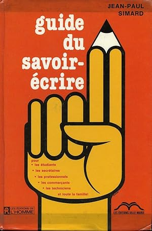 Immagine del venditore per Guide du savoir-crire venduto da Librairie Le Nord