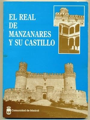 Seller image for EL REAL DE MANZANARES Y SU CASTILLO for sale by Ducable Libros