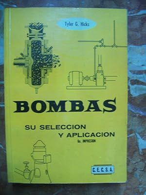 Imagen del vendedor de BOMBAS, SU SELECCIN Y APLICACIN a la venta por Itziar Arranz Libros & Dribaslibros