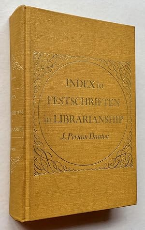 Index to Festschriften in Librarianship