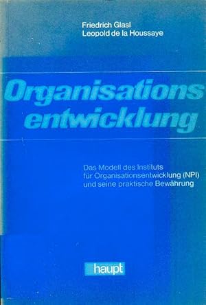 Organisationsentwicklung: Das Modell des Niederländischen Instituts für Organisationsentwicklung ...