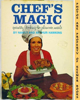 Seller image for Chef's Magic : Quantity Cooking For Planover Meals for sale by Keener Books (Member IOBA)