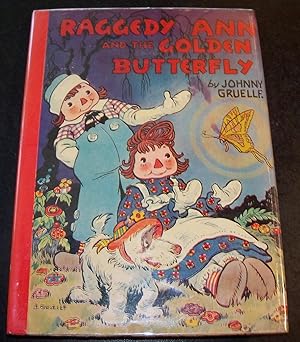 Imagen del vendedor de RAGGEDY ANN AND THE GOLDEN BUTTERFLY a la venta por Wilson Book Research