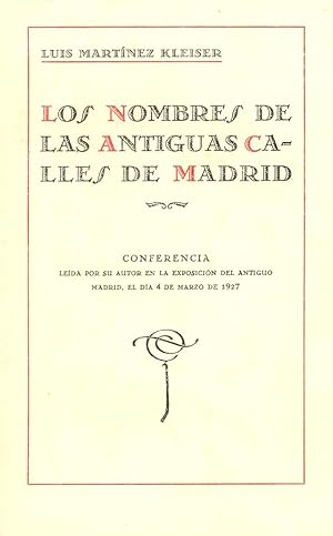Image du vendeur pour LOS NOMBRES DE LAS ANTUGUAS CALLES DE MADRID mis en vente par Libreria 7 Soles