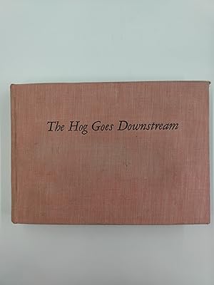 Seller image for The Hog Goes Downstream for sale by Second Edition Books