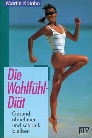Seller image for Die Wohlfhl-Dit : gesund abnehmen und schlank bleiben. for sale by Antiquariat am Flughafen