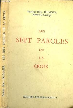 Bild des Verk�ufers f�r Les sept paroles de la croix zum Verkauf von Le-Livre
