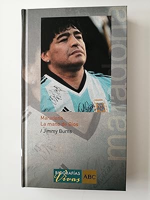 Biografías vivas ABC. 8 : Maradona : la mano de Dios