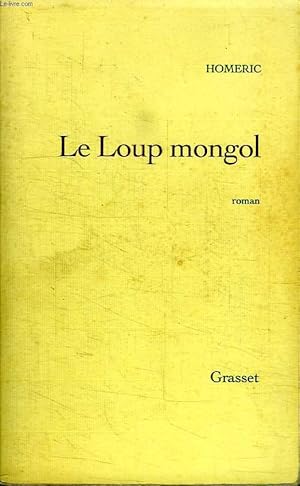 Image du vendeur pour LE LOUP MONGOL. mis en vente par Le-Livre