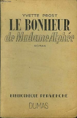 Seller image for Le bonheur de Madame Alphe for sale by Le-Livre