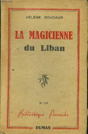 Imagen del vendedor de La magicienne du Liban, Collection "Biblioth�que Pervenche". a la venta por Le-Livre