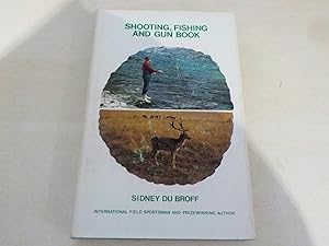 Shooting, Fishing and Gun Book (Signed copy)