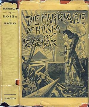 The Marriage of Hosea, A Passion Play in Three Acts