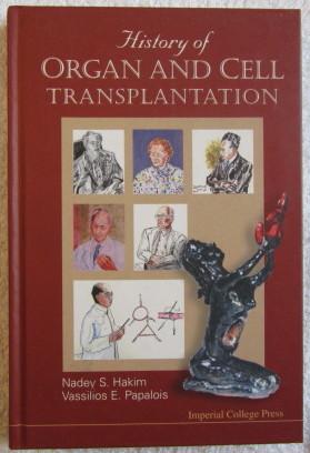 Seller image for History of Organ and Cell Transplantation for sale by Glenbower Books