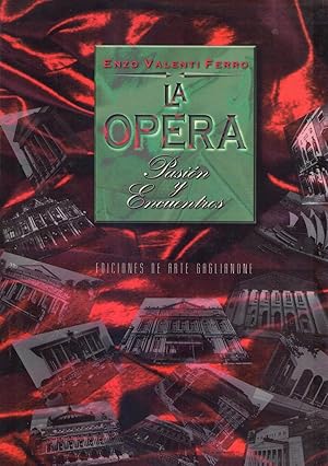 LA OPERA. Pasión y encuentros