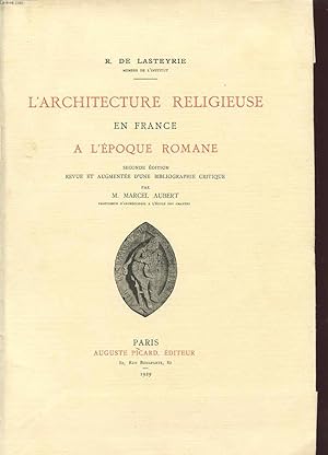 Bild des Verkufers fr L ARCHITECTURE RELIGIEUSE EN FRANCE A L EPOQUE ROMANE zum Verkauf von Le-Livre