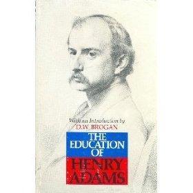 The Education of Henry Adams (American Heritage Library).