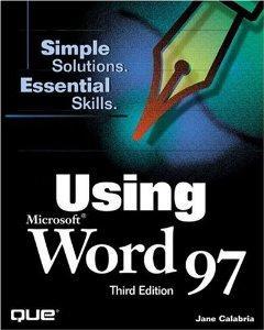 Using Microsoft Word 97 (3rd Edition).