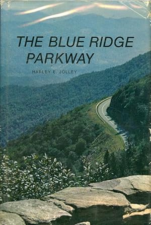 Image du vendeur pour The Blue Ridge Parkway mis en vente par The Ridge Books