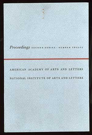 Bild des Verkufers fr Proceedings of the American Academy of Arts and Letters and the National Institute of Arts and Letters: Second Series, Number Twelve zum Verkauf von Between the Covers-Rare Books, Inc. ABAA