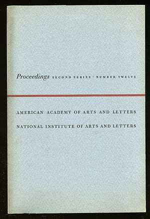 Bild des Verkufers fr Proceedings of the American Academy of Arts and Letters and the National Institute of Arts and Letters: Second Series, Number Twelve zum Verkauf von Between the Covers-Rare Books, Inc. ABAA