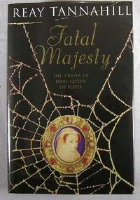 Seller image for Fatal Majesty : A Novel of Mary, Queen of Scots for sale by Resource Books, LLC