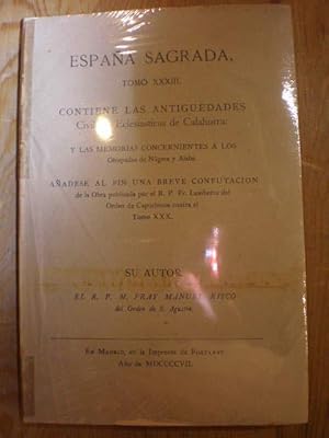 España Sagrada. Tomo XXXIII. Contiene las Antigüedades civiles y eclesiásticas de Calahorra y las...