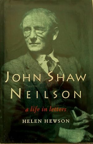 John Shaw Neilson a Life in Letters