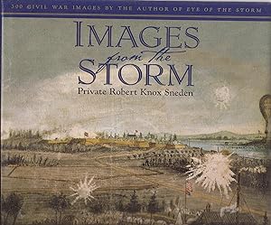 Imagen del vendedor de Images from the Storm: 300 Civil War Images a la venta por Auldfarran Books, IOBA