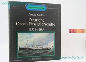 Imagen del vendedor de Deutsche Ozean-Passagierschiffe - 1850 bis 1895 - German Passenger Liners 1850 until 1895 - aus der Reihe: Bibliothek der Schiffstypen - a la venta por Antiquariat-Fischer - Preise inkl. MWST