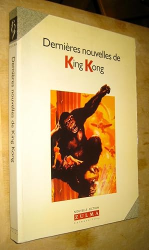 Imagen del vendedor de Dernires nouvelles de King Kong a la venta por Les Livres du Pont-Neuf