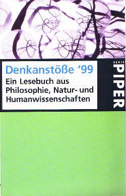 Denkanstöße `99 : Ein Lesebuch aus Philosophie, Natur- und Humanwissenschaften.