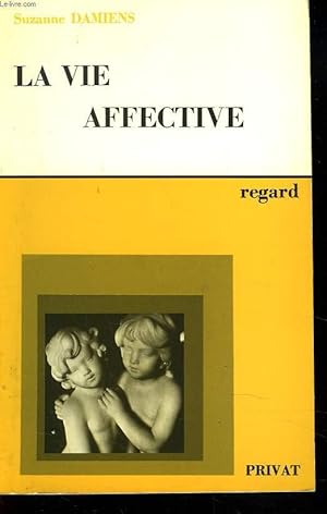 Seller image for LA VIE AFFECTIVE for sale by Le-Livre