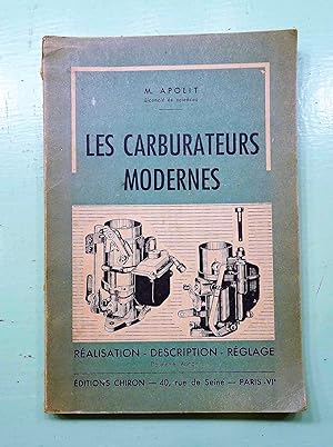 Les Carburateurs Modernes. Réalisation - Description - Reglage.